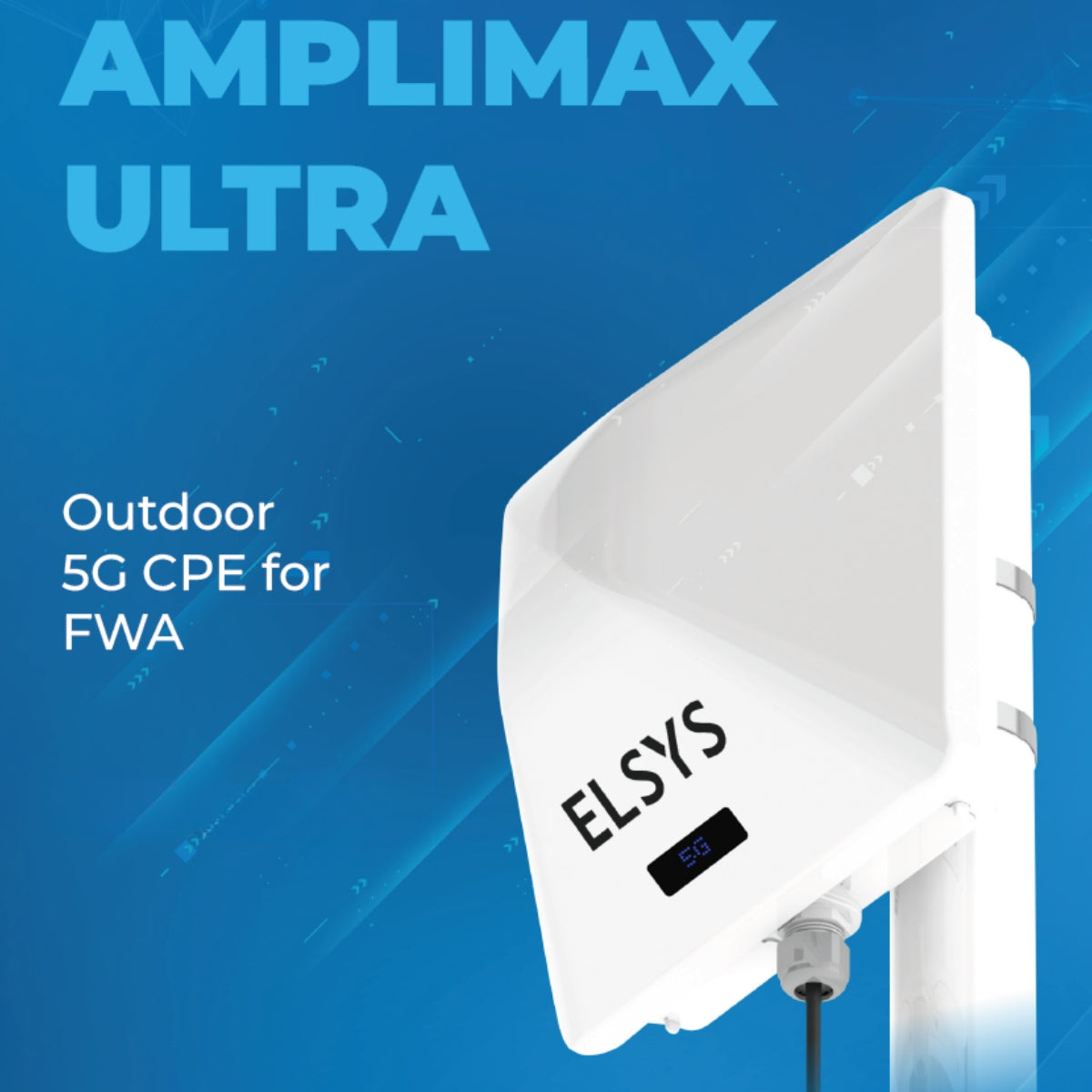 Elsys Amplimax Ultra 5G Outdoor CPE and Directional Antenna